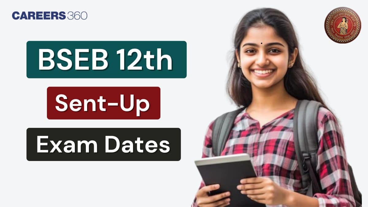 BSEB 12th Sent Up Exam Date 2025 Out, Check Bihar Board Inter Sent Up Time Table